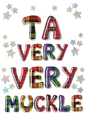 Ta Very Very Muckle Card WWTY14